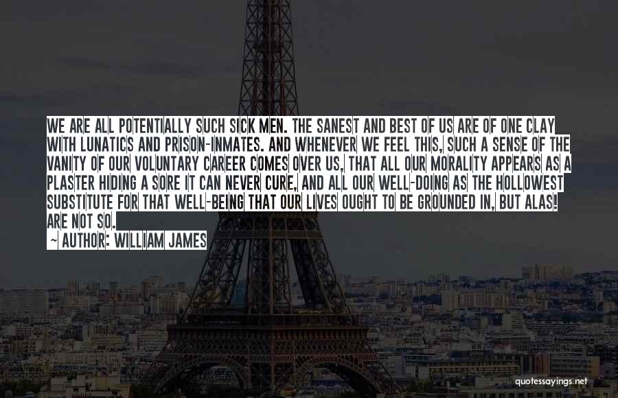Be One Of Us Quotes By William James