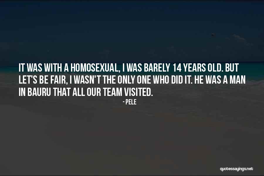 Be One Team Quotes By Pele