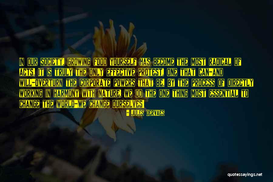 Be One With Nature Quotes By Jules Dervaes Be One With Nature Quotes By Jules Dervaes
