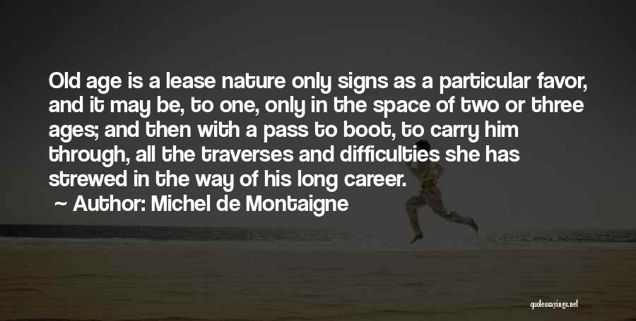 Be One With Nature Quotes By Michel De Montaigne