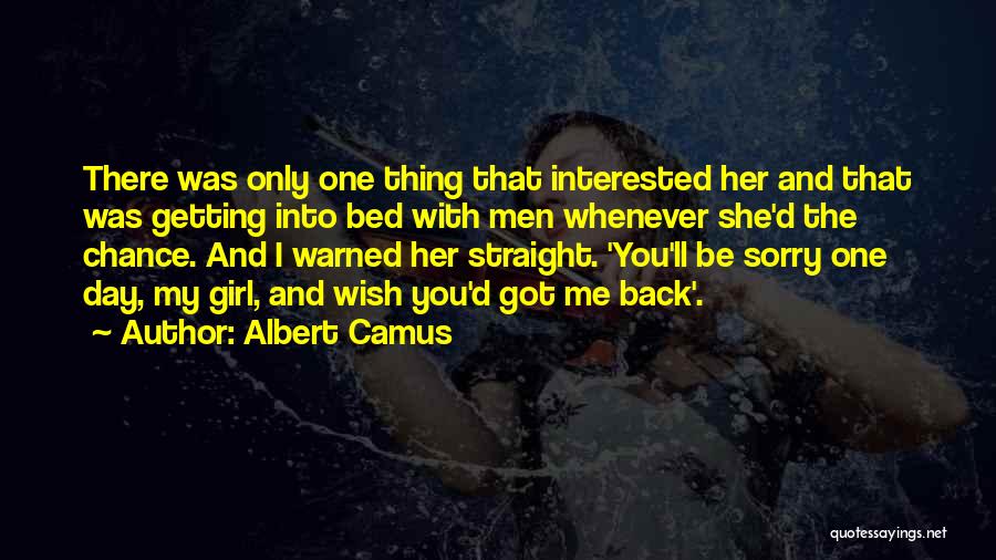 Be Only One Quotes By Albert Camus