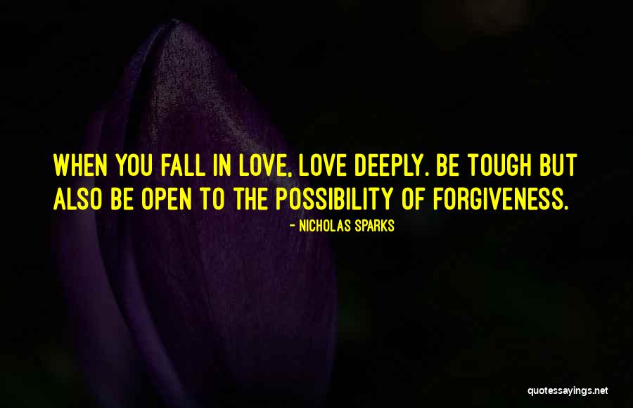 Be Open To Possibility Quotes By Nicholas Sparks Be Open To Possibility Quotes By Nicholas Sparks