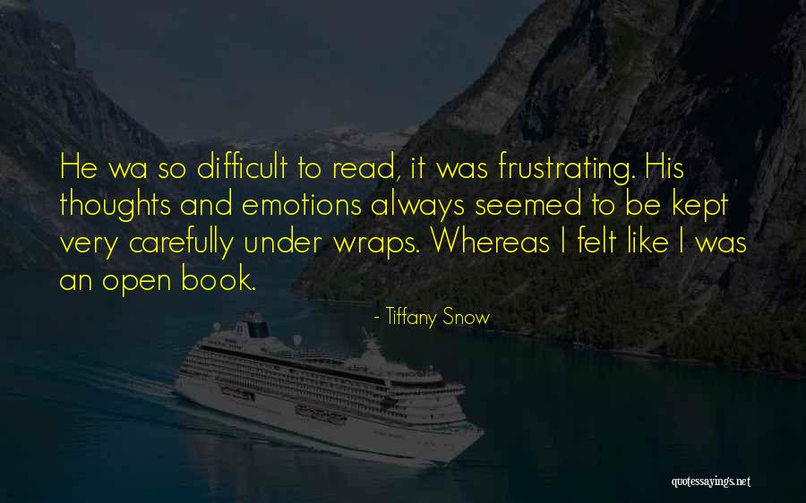 Be Open To Quotes By Tiffany Snow Be Open To Quotes By Tiffany Snow