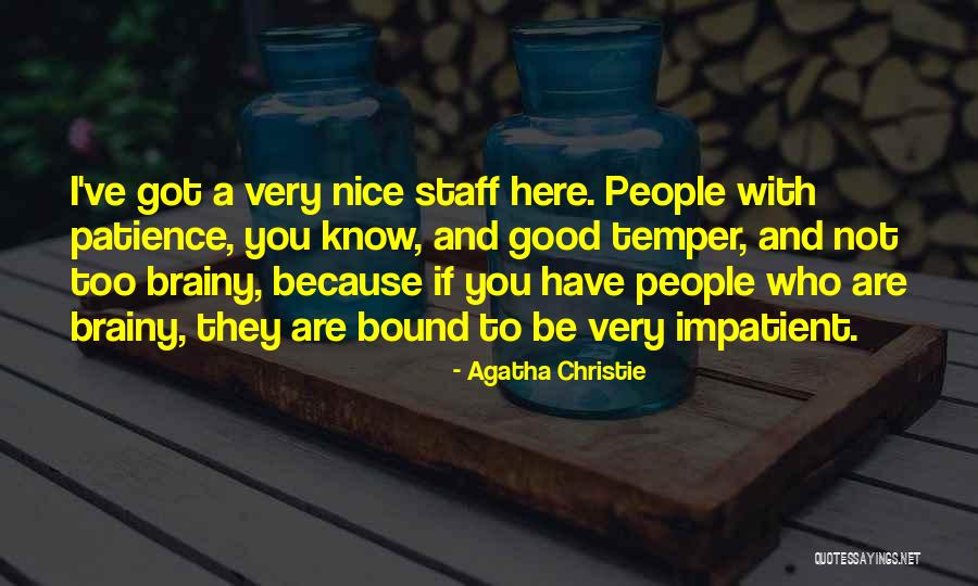 Be Patience Quotes By Agatha Christie