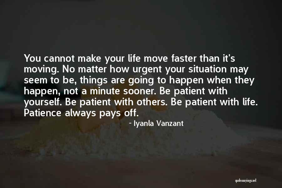 Be Patience Quotes By Iyanla Vanzant