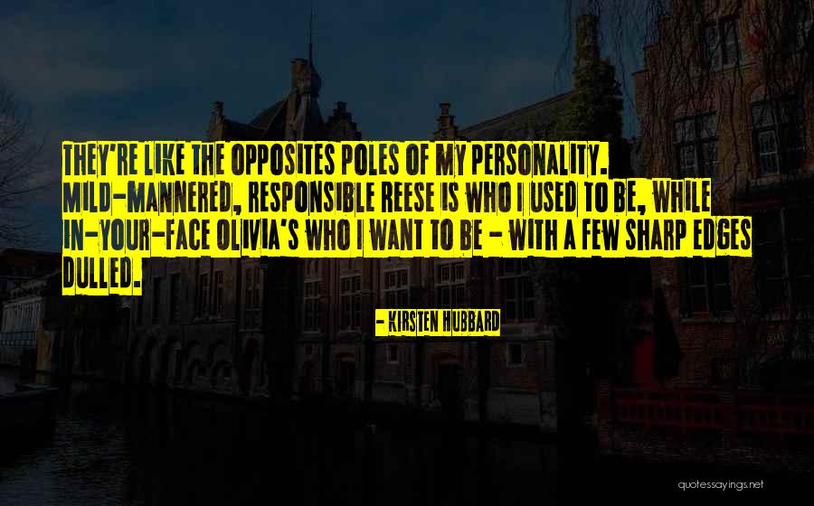Be Poles Quotes By Kirsten Hubbard Be Poles Quotes By Kirsten Hubbard