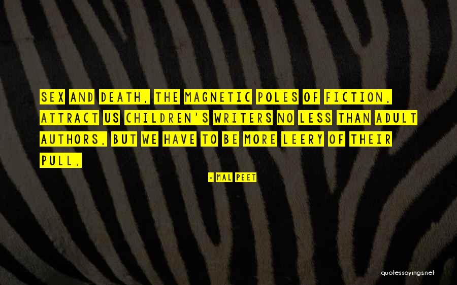 Be Poles Quotes By Mal Peet Be Poles Quotes By Mal Peet