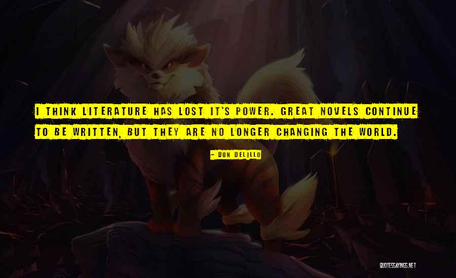 Be Power Quotes By Don DeLillo Be Power Quotes By Don DeLillo