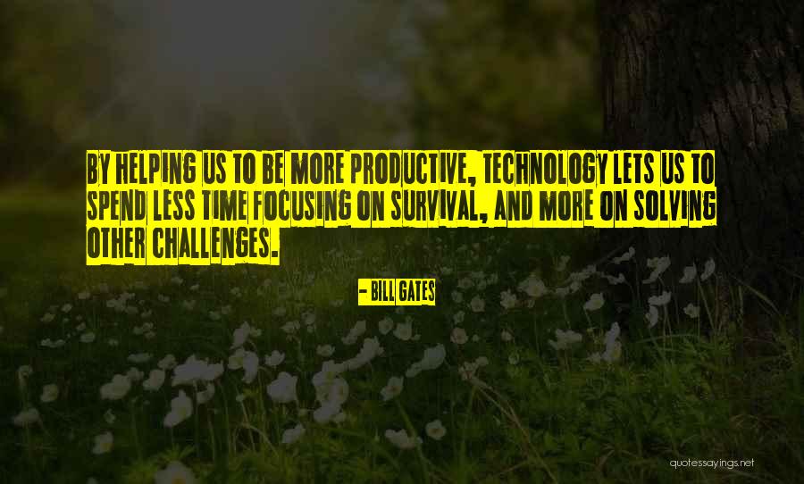 Be Productive Quotes By Bill Gates Be Productive Quotes By Bill Gates