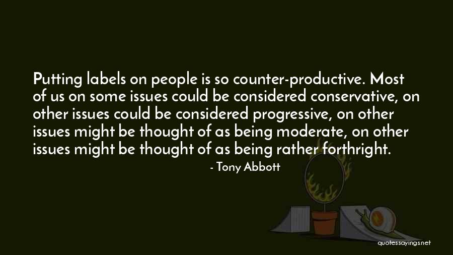 Be Productive Quotes By Tony Abbott Be Productive Quotes By Tony Abbott