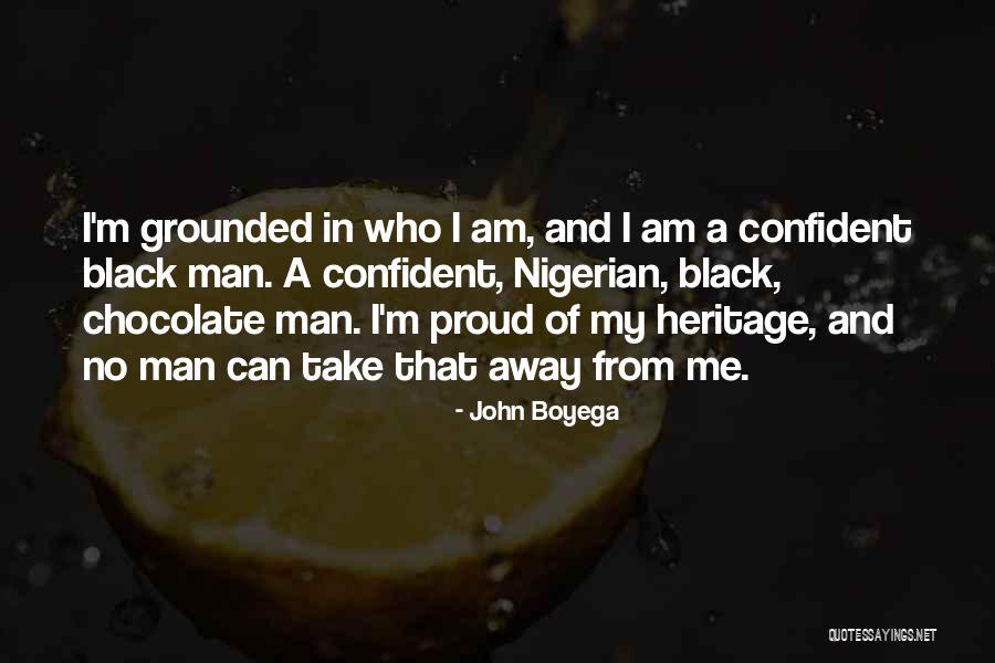 Be Proud Of Your Heritage Quotes By John Boyega Be Proud Of Your Heritage Quotes By John Boyega