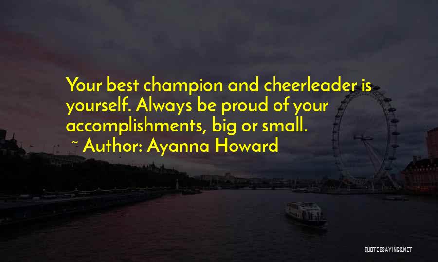 Be Proud Of Yourself Quotes By Ayanna Howard