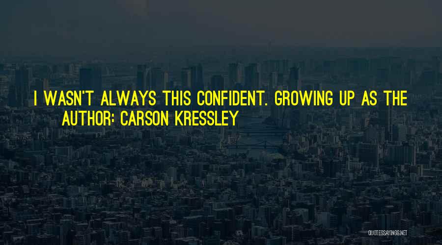 Be Proud Of Yourself Quotes By Carson Kressley