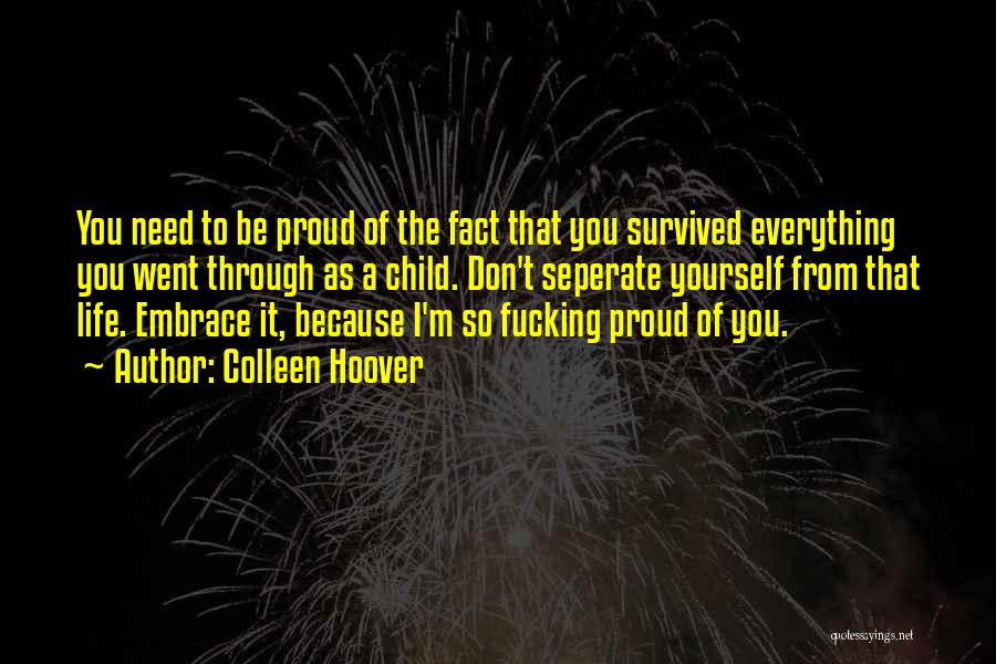 Be Proud Of Yourself Quotes By Colleen Hoover