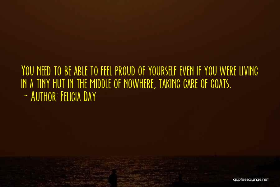 Be Proud Of Yourself Quotes By Felicia Day