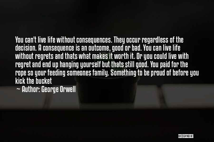 Be Proud Of Yourself Quotes By George Orwell