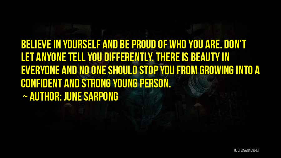 Be Proud Of Yourself Quotes By June Sarpong