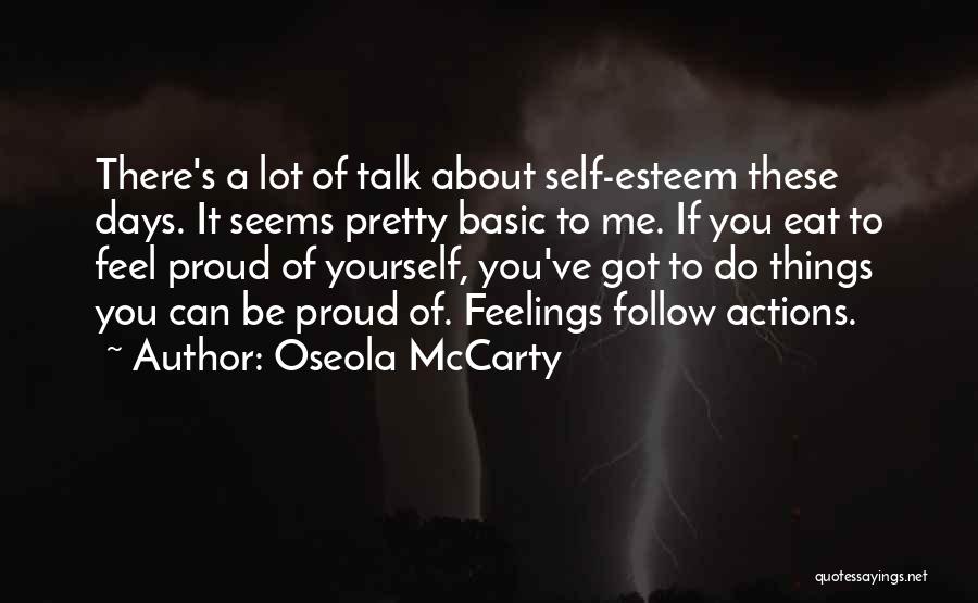 Be Proud Of Yourself Quotes By Oseola McCarty