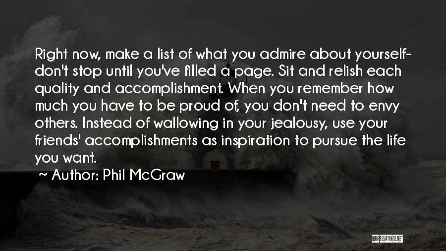 Be Proud Of Yourself Quotes By Phil McGraw