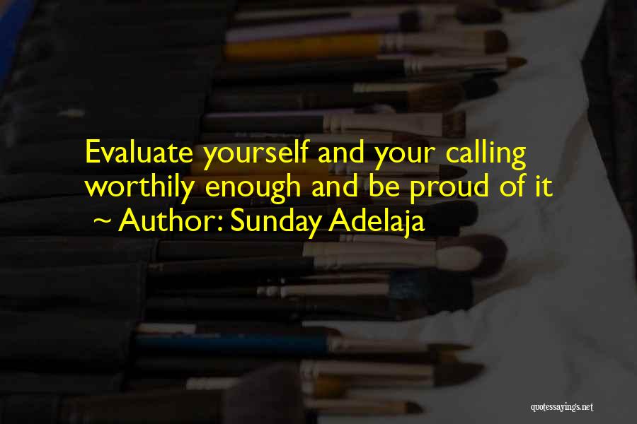 Be Proud Of Yourself Quotes By Sunday Adelaja