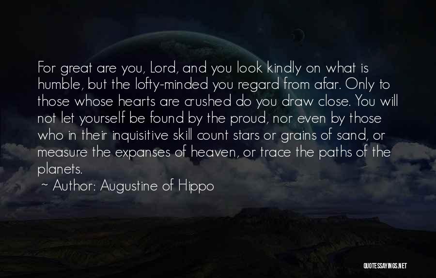 Be Proud Who You Are Quotes By Augustine Of Hippo