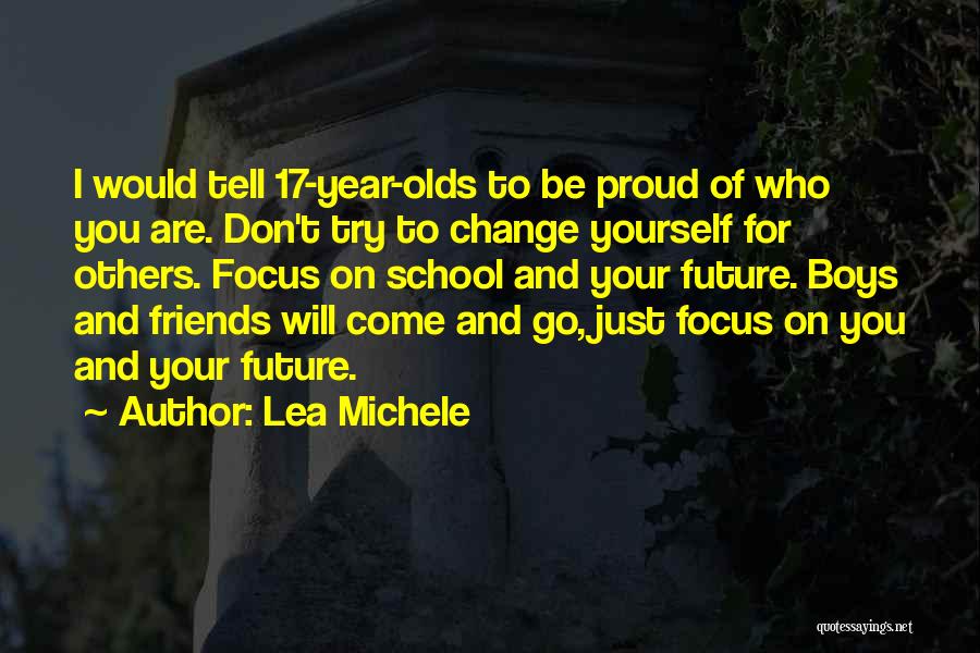 Be Proud Who You Are Quotes By Lea Michele