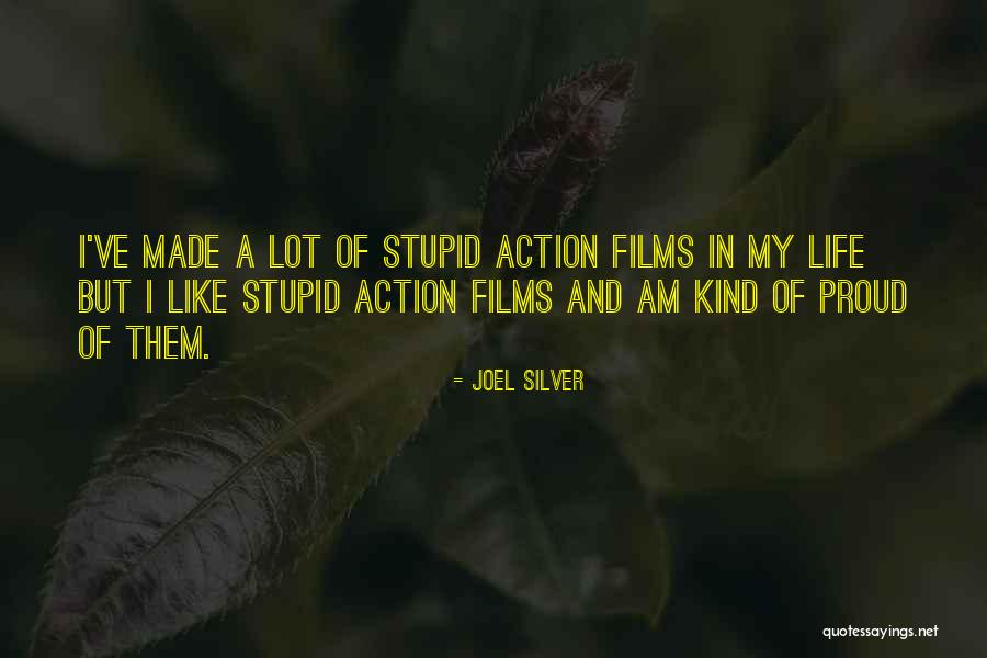Be Proud You Made It This Far Quotes By Joel Silver Be Proud You Made It This Far Quotes By Joel Silver