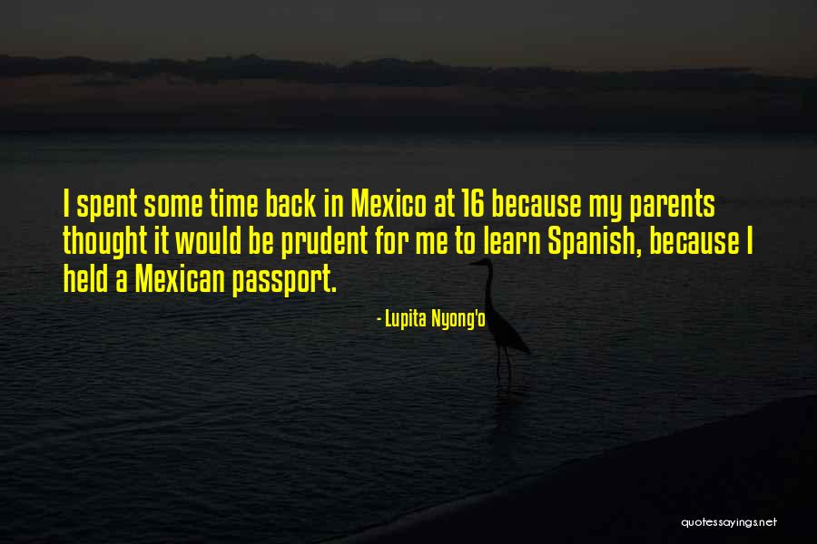 Be Prudent Quotes By Lupita Nyong'o Be Prudent Quotes By Lupita Nyong'o