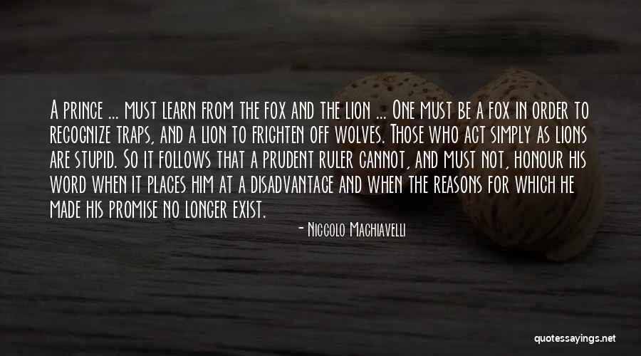 Be Prudent Quotes By Niccolo Machiavelli Be Prudent Quotes By Niccolo Machiavelli