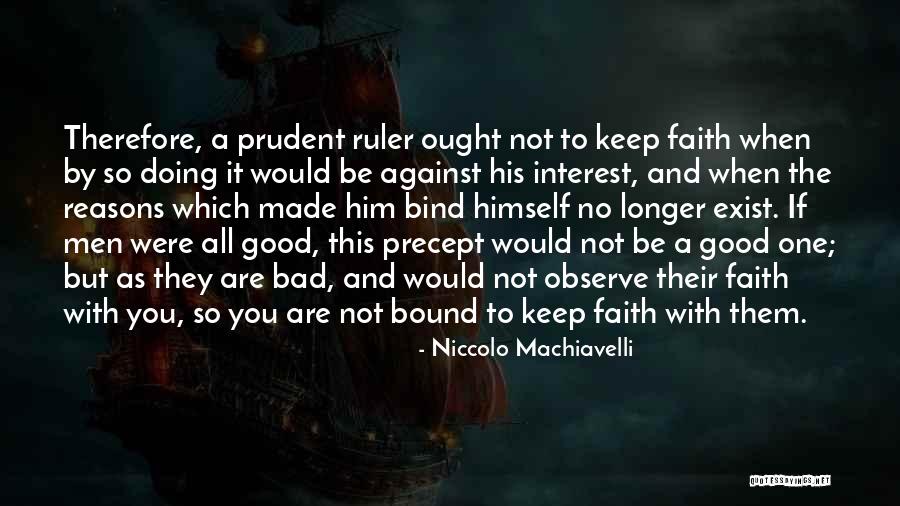 Be Prudent Quotes By Niccolo Machiavelli Be Prudent Quotes By Niccolo Machiavelli