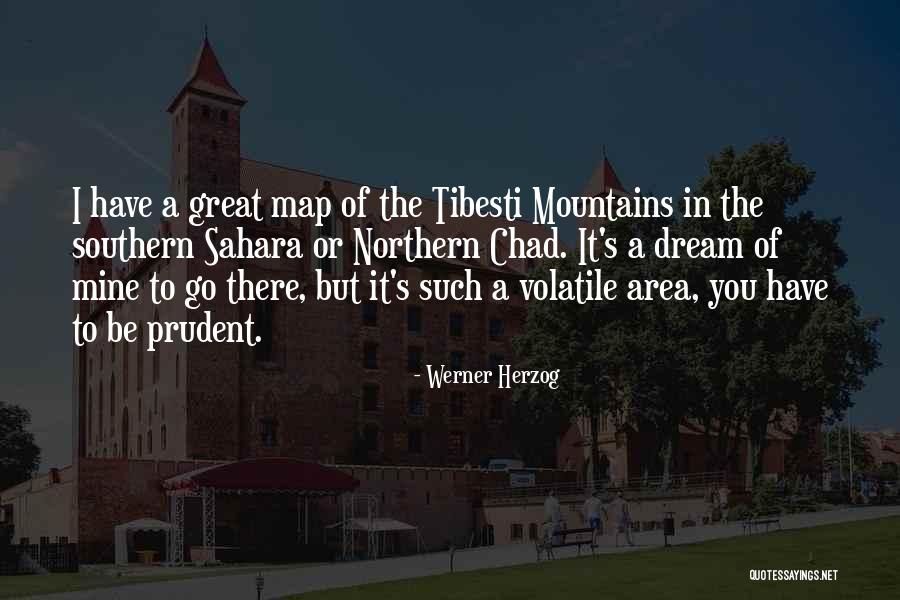 Be Prudent Quotes By Werner Herzog Be Prudent Quotes By Werner Herzog