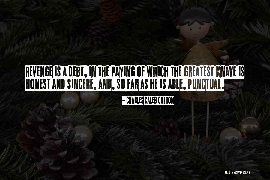 Be Punctual Quotes By Charles Caleb Colton Be Punctual Quotes By Charles Caleb Colton