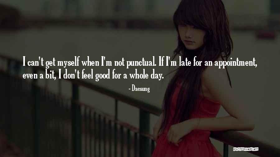 Be Punctual Quotes By Daesung Be Punctual Quotes By Daesung