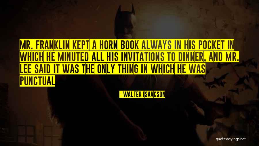 Be Punctual Quotes By Walter Isaacson Be Punctual Quotes By Walter Isaacson