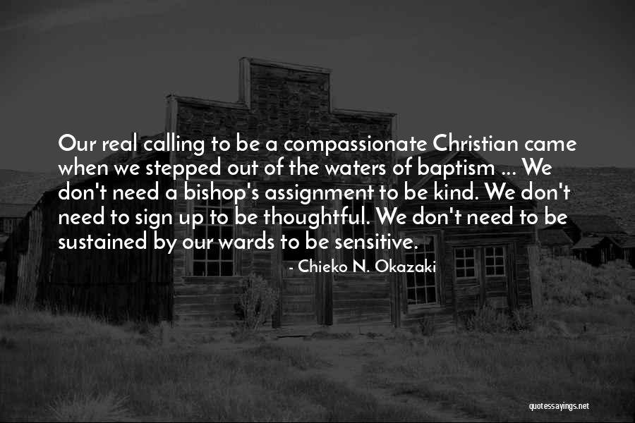 Be Real Christian Quotes By Chieko N. Okazaki