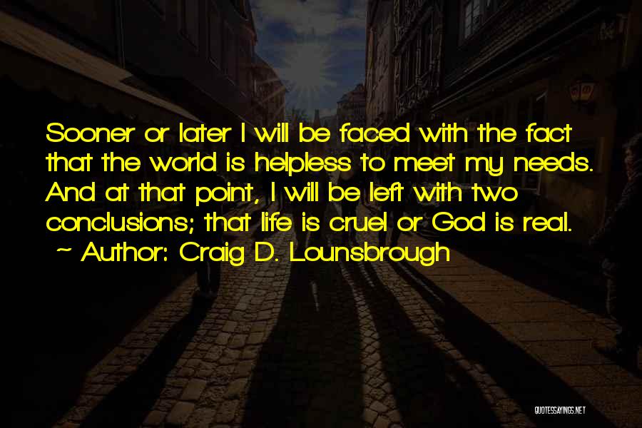 Be Real Christian Quotes By Craig D. Lounsbrough