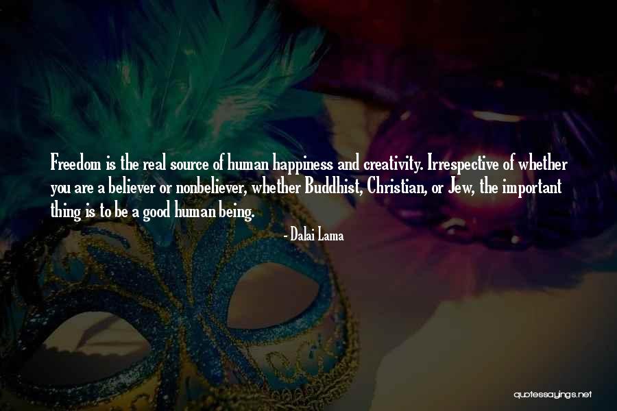 Be Real Christian Quotes By Dalai Lama