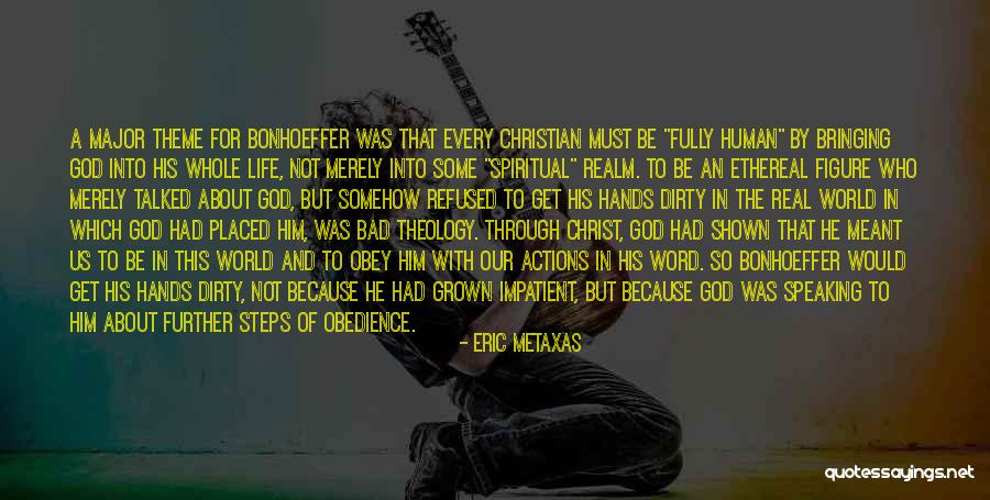 Be Real Christian Quotes By Eric Metaxas