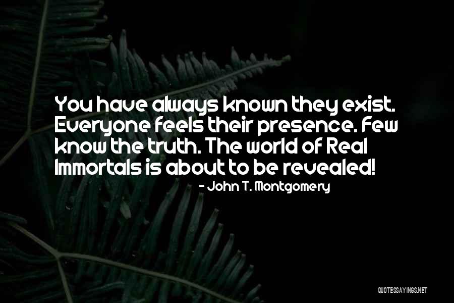 Be Real Christian Quotes By John T. Montgomery