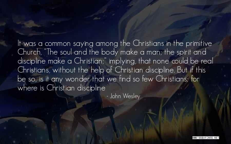 Be Real Christian Quotes By John Wesley