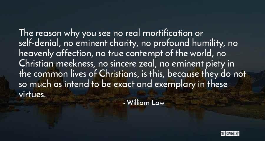 Be Real Christian Quotes By William Law