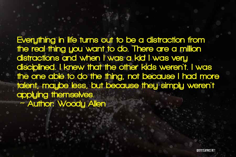 Be Real Life Quotes By Woody Allen