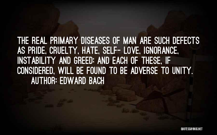 Be Real Man Quotes By Edward Bach