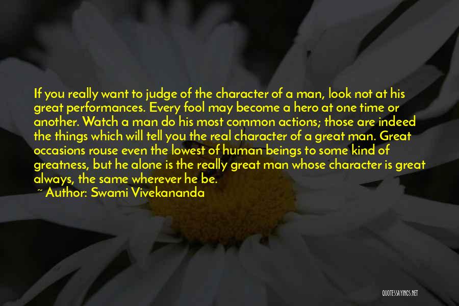 Be Real Man Quotes By Swami Vivekananda