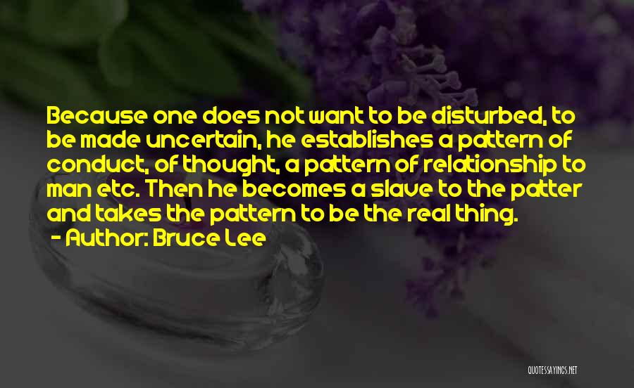 Be Real Relationship Quotes By Bruce Lee