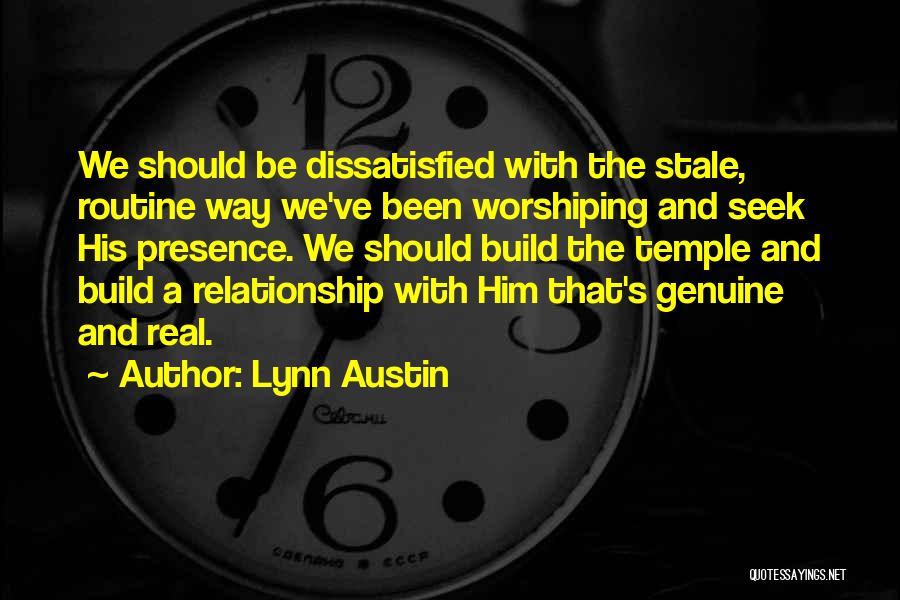 Be Real Relationship Quotes By Lynn Austin