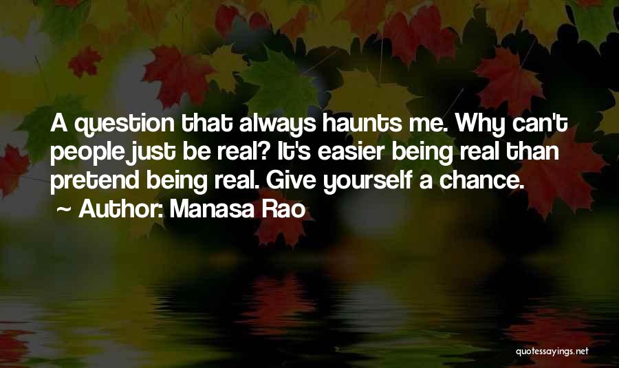 Be Real Relationship Quotes By Manasa Rao