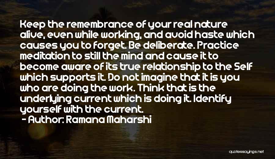 Be Real Relationship Quotes By Ramana Maharshi