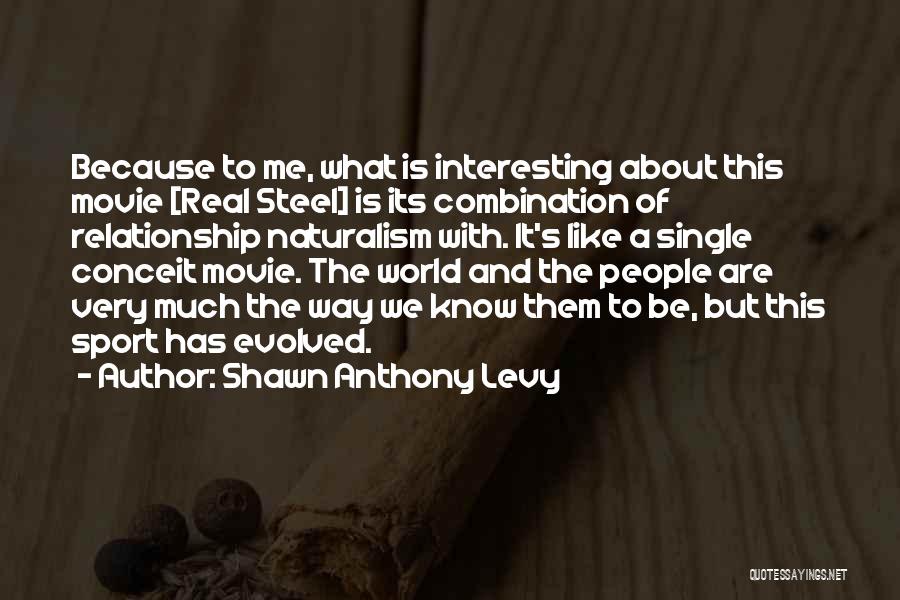 Be Real Relationship Quotes By Shawn Anthony Levy