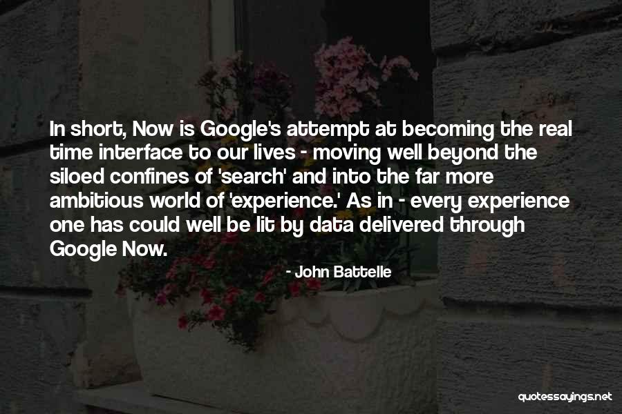 Be Real Short Quotes By John Battelle